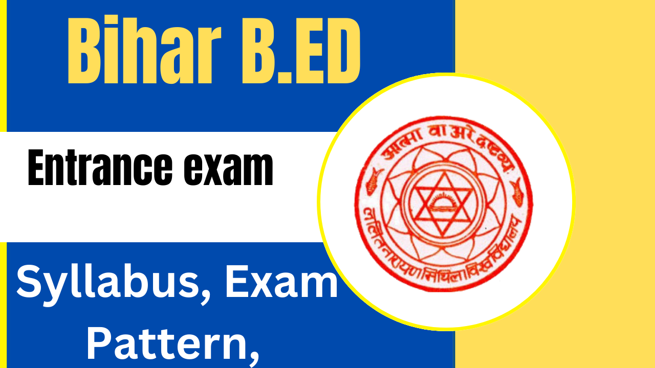 Bihar B.ED. entrance exam 2025