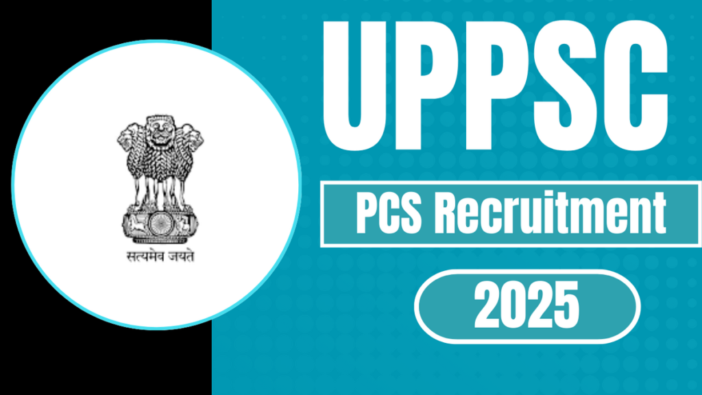 UPPSC PCS Recruitment 2025 Notification OUT